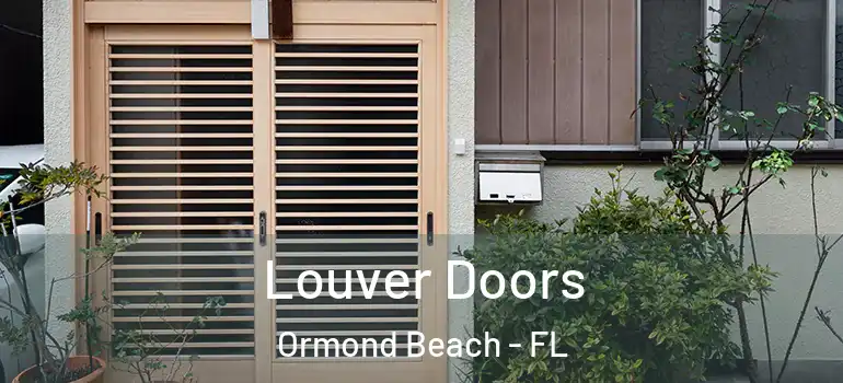  Louver Doors Ormond Beach - FL